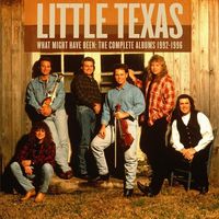 Little Texas - What Might Have Been - The Complete Albums 1992-1996